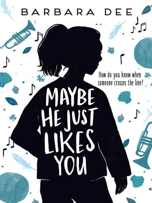 Title details for Maybe He Just Likes You by Barbara Dee - Wait list